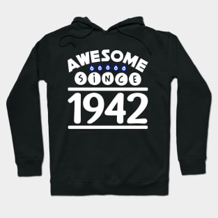 Awesome since 1942 Hoodie